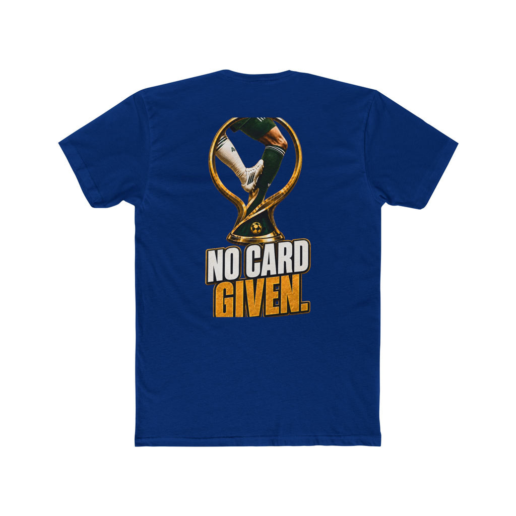 No Card Given Tee — Team Colors